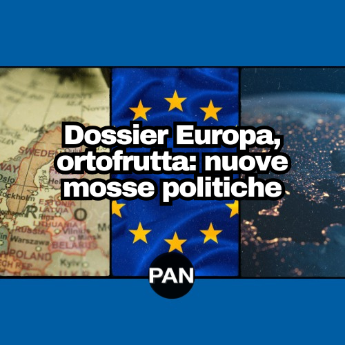 Dossier Europa, ortofrutta: nuove mosse politiche
